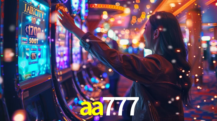 aa777: Jogos de Caça-Níqueis-Altas Recompensas, Roleta-Velocidade, Blackjack-Desafios Máximos